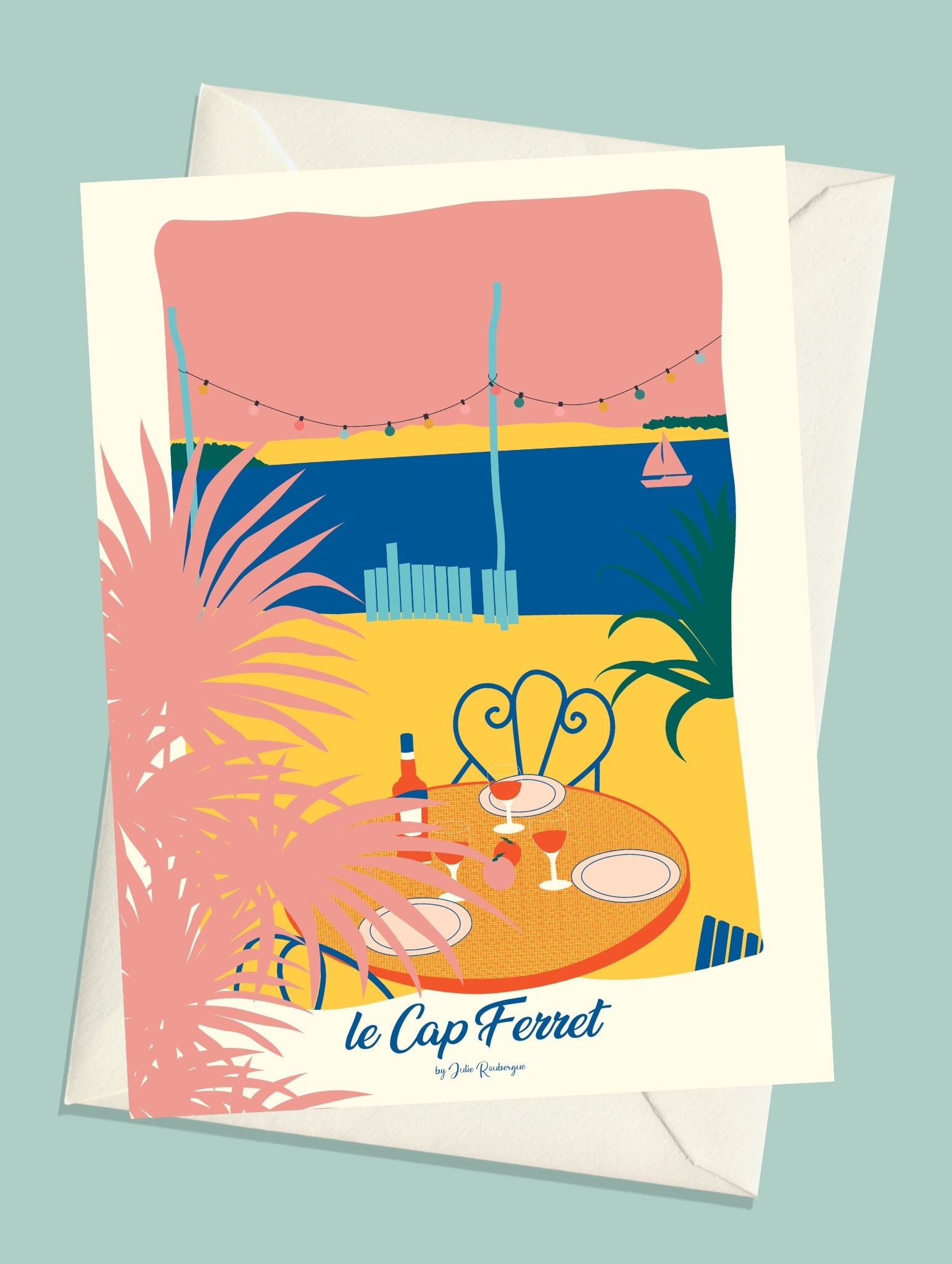 Carte postale illustrée intitulée “Cap Ferret, La Cabane” par Julie Roubergue, représentant la terrasse d'une cabane ostréicole de la presqu'île du Cap Ferret dans des tons colorés.