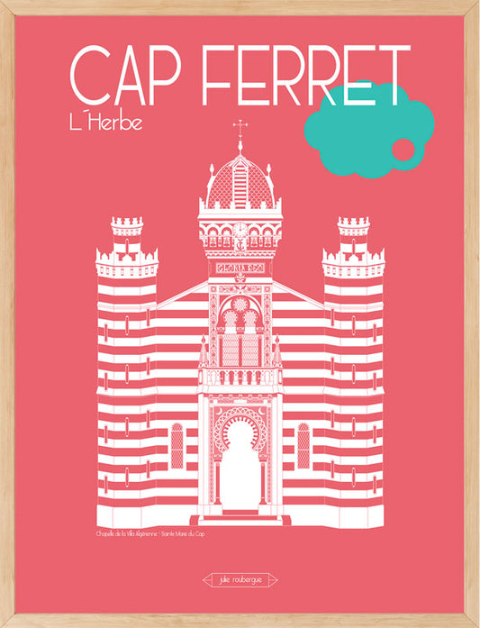 Affiche encadrée Cap Ferret – La Chapelle de la Villa Algérienne, coloris framboise. Illustration patrimoniale signée Julie Roubergue.